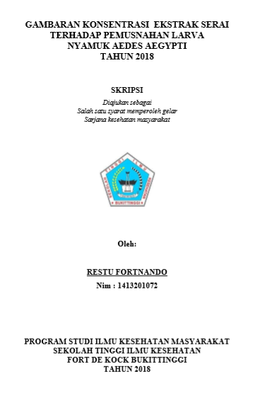 Gambaran Konsentrasi Ekstrak Serai Terhadap Pemusnahan Larva Nyamuk Aedes Aegypti Tahun 2018