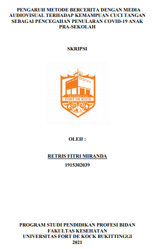 Pengaruh Metode Bercerita Dengan Media Audio Visual Terhadap Kemampuan Cuci Tangan Sebagai Upaya Pencegahan Penularan Covid-19 Pada Anak Pra-Sekolah