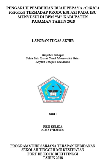 Pengaruh Pemberian Buah Pepaya (Carica Papaya) Terhadap Produksi ASI Pada Ibu Menyusui Di BPM M Kabupaten Pasaman Tahun 2018