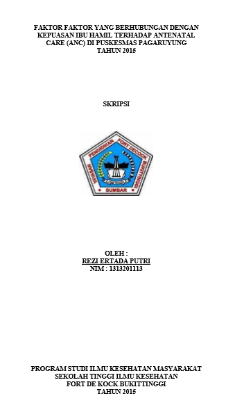 Faktor  Faktor Yang Berhubungan Dengan Kepuasan Ibu Hamil Terhadap Antenatal Care (ANC) Di Puskesmas Pagaruyung Tahun 2015