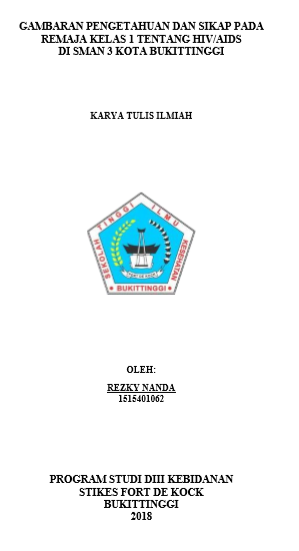 Gambaran Pengetahuan Dan SikapPada RemajaKelas 1 Tentang HIV/AIDS Di SMAN 3 Kota Bukittinggi Tahun 2018