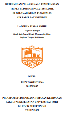 Determinan Pelaksanaan Pemeriksaan Triple Eliminasi Pada Ibu Hamil Di Wilayah Kerja Puskesmas Air Tabit Kota Payakumbuh Tahun 2021
