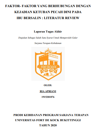 Literature Review : Faktor-Faktor Yang Berhubungan Dengan Kejadian Ketuban Pecah Dini Pada Ibu Bersalin Tahun 2020