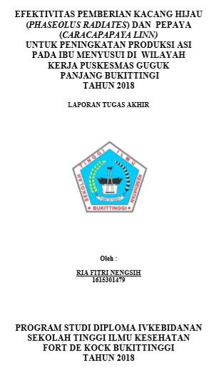 Efektivitas Rebusan Kacang Hijau Dan Buah Pepaya  Terhadap Peningkatan Produksi ASI Di Wilayah Kerja Puskesmas Guguk Panjang Bukittinggi Tahun 2018