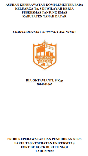 Asuhan Keperawatan Komplementer Pada Keluarga Tn. S Di Wilayah Kerja Puskesmas Tanjung Emas Kabupaten Tanah Datar