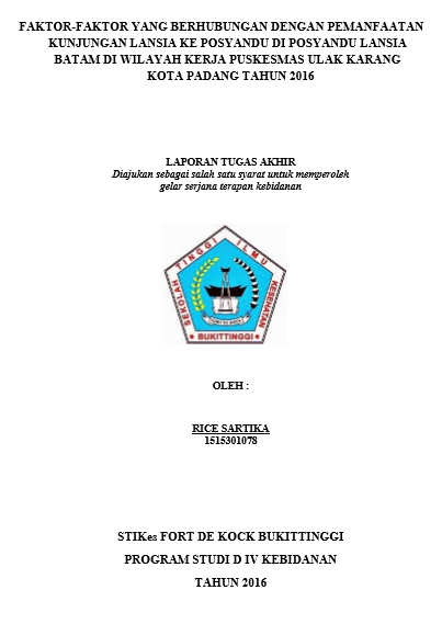 Faktor-Faktor yang Berhubungan dengan Pemanfaatan Kunjungan Lansia ke Posyandu di  Posyandu Lansia Batam di Wilayah Kerja Puskesmas Ulak Karang Kota Padang Tahun 2016