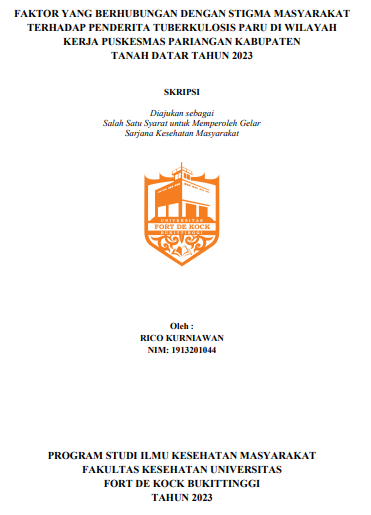 Faktor Yang Berhubungan Dengan Stigma Masyarakat Terhadap Penderita Tuberkulosis Paru Di Wilayah Kerja Puskesmas Pariangan Kabupaten Tanah Datar Tahun 2023