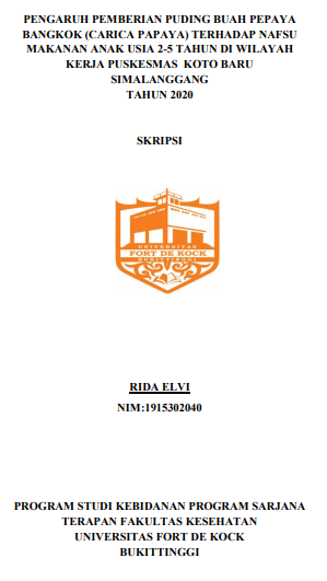 Pengaruh Pemberian Puding Buah Pepaya Bangkok (Carica Papaya) Terhadap Nafsu Makan Anak Usia 2-5 Tahun di Wilayah Kerja Puskesmas  Koto Baru Simalanggang Kecamatan Payakumbuh Kabupaten Lima Puluh Kota Tahun 2020
