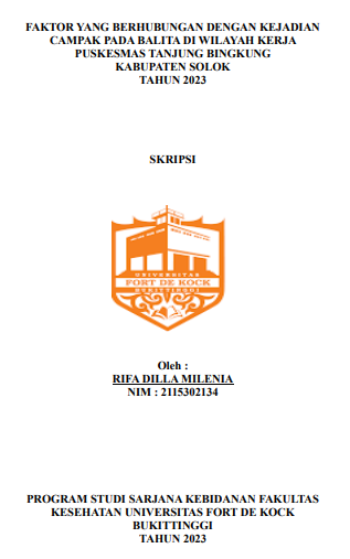 Faktor yang Berhubungan dengan Kejadian Campak pada Balita di Wilayah Kerja Puskesmas Tanjung Bingkung Kabupaten Solok Tahun 2023