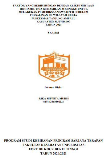 Faktor Yang Berhubungan Dengan Keikutsertaan Ibu Hamil Usia Kehamilan 38 Minggu Untuk Melakukan Pemeriksaan Swab PCR Sebelum Persalinan Di Wilayah Kerja Puskesmas Tanjung Ampalu Kabupaten Sijunjung Tahun 2022