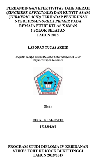 Perbandingan Efektivitas Jahe Merah (Zingibers Officinale) dan Kunyit Asam (Turmeric Acid) Terhadap Penurunan nyeri Disminorhea Primer Pada Remaja Putri Kelas X SMAN3 Solok Selatan Tahun 2018