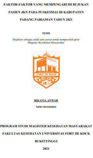 Faktor-Faktor Yang Mempengaruhi Rujukan Pasien JKN Pada Puskesmas Di Kabupaten Padang Pariaman Tahun 2021