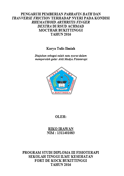 Pengaruh Pemberian Parrafin Bath Dan Transverse Friction Terhadap  Nyeri Pada Kondisi Rheumatoid Arthritis Di Rsud Achmad Mochtar Bukitinggi Tahun 2016