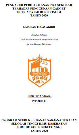 Pengaruh Perilaku Anak Pra Sekolah Terhadap Penggunaan Gadget Di TK Aisyiah Bukittinggi Tahun 2020