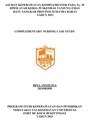 Asuhan Keperawatan Komplementer Pada Ny. M Diwilayah Kerja Puskesmas Tanjung Emas Batu Sangkar Provinsi Sumatra Barat Tahun 2021