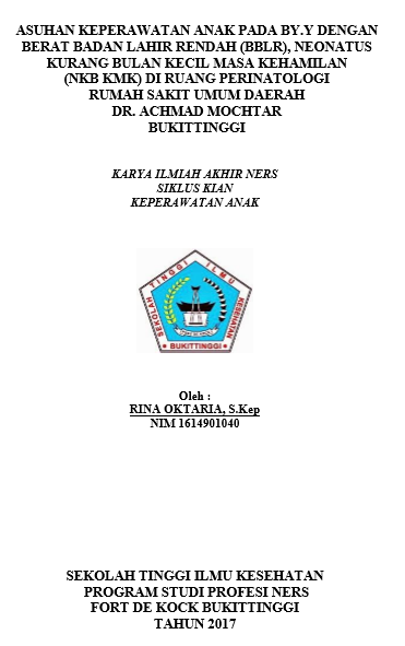 Asuhan Keperawatan Anak pada By. Y dengan Berat Badan lahir  Rendah (BBLR), Neonatus Kurang Bulan Kecil Masa Kehamilan (NKB KMK) di  Ruang Perinatologi RSUD Dr. Achmad Mochtar Bukittinggi