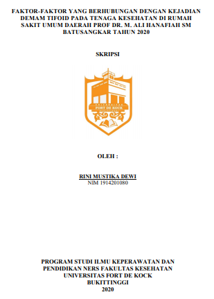 Faktor-Faktor yang Berhubungan dengan Kejadian Demam Tifoid pada Tenaga Kesehatan di Rumah Sakit Umum Daerah Prof Dr. M. Ali Hanafiah SM Batusangkar Tahun 2020