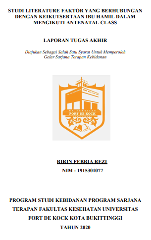 Literature Review : Faktor yang Berhubungan dengan Keikutsertaan Ibu Hamil dalam Mengikuti Antenatal Class