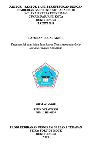 Faktor-Faktor Yang Berhubungan Dengan Pemberian ASI Eksklusif Pada Ibu di Wilayah Kerja Puskesmas Guguk Panjang Kota Bukittinggi Tahun 2019