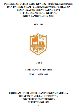 Pemberian Bubur Labu Kuning (Curcubita Moschata) dan Daging Ayam (Gallus Domesticus) Terhadap Peningkatan Berat Badan Bayi di Puskesmas Olak Kemang Kota Jambi Tahun 2020