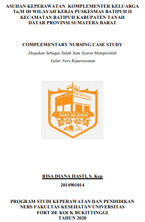 Asuhan Keperawatan Komplementer Keluarga Tn.M Di Wilayah Kerja Puskesmas Batipuh II Kecamatan Batipuh Kabupaten Tanah Datar Provinsi Sumatra Barat