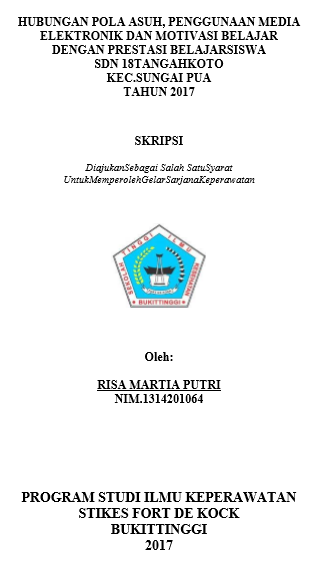 Hubungan Pola Asuh, Penggunaan Media Elektronik dan Motivasi Belajar dengan Prestasi Belajar Siswa SDN 18 Tangah Koto Kec. Sungai Pua Tahun 2017
