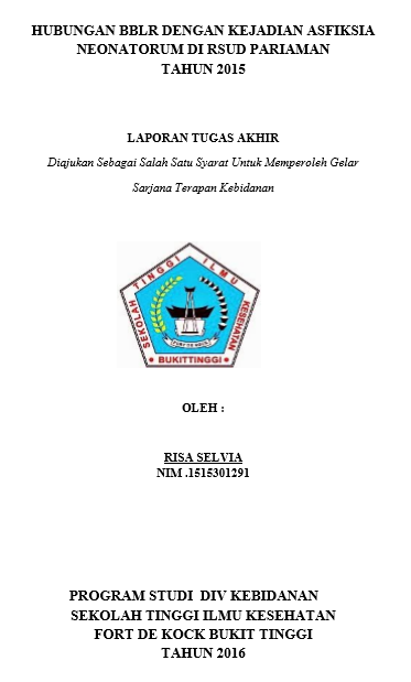 Hubungan BBLR dengan Kejadian Asfiksia Neonatorun di RSUD Pariaman Tahun 2015