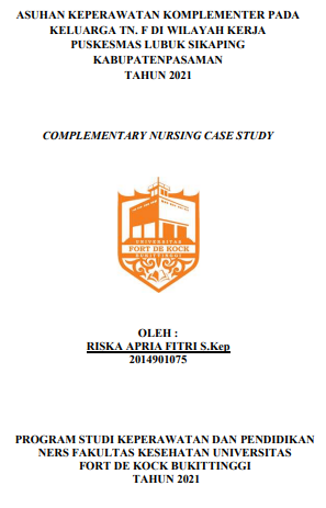 Asuhan Keperawtan Komplementer Pada Keluarga Tn.F di Wilayah Kerja Puskesmas Lubuk Sikaping Provinsi Kabupaten Pasaman Tahun 2021