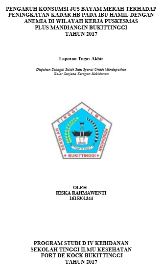 Pengaruh Konsumsi Jus Bayam Merah Terhadap Peningkatan Kadar Hb Pada Ibu Hamil Dengan Anemia Di Wilayah Kerja Puskesmas Plus Mandiangin Bukittinggi Tahun 2017
