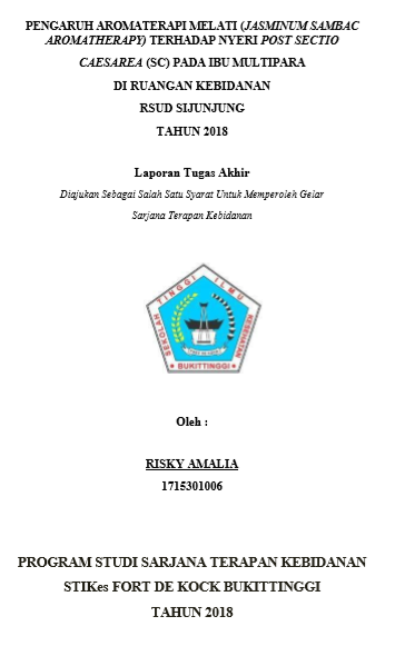 Pengaruh Aromaterapi Melati (Jasminum Sambac Aromatherapy) Terhadap Nyeri Post Sectio Caesarea (SC) Pada Ibu Multipara Di Ruangan Kebidanan RSUD Sijunjung Tahun 2018