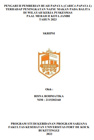 Pengaruh Pemberian Buah Papaya (Carica Papaya L) Terhadap Peningkatan Nafsu Makan Pada Balita Di Wilayah Kerja Puskesmas Paal Merah II Kota Jambi Tahun 2023