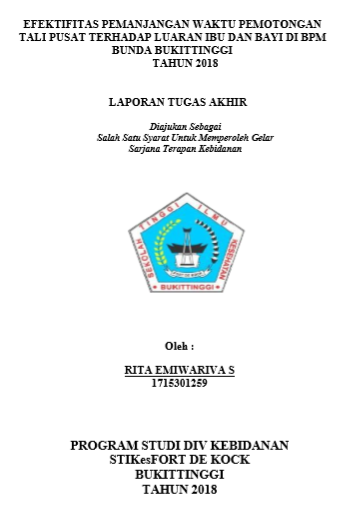 Efektifitas Pemanjangan Waktu Pemotongan Tali Pusat Terhadap Luaran Ibu dan Bayi di BPM Bunda Bukittinggi Tahun2018 Efektifitas Pemanjangan Waktu Pemotongan Tali Pusat Terhadap Luaran Ibu dan Bayi di BPM Bunda Bukittinggi Tahun 2018