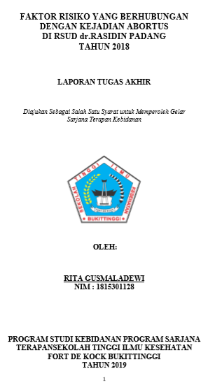Faktor Risiko yang Berhubungan dengan Kejadian Abortus di RSUD  dr. Rasidin Padang Tahun 2018