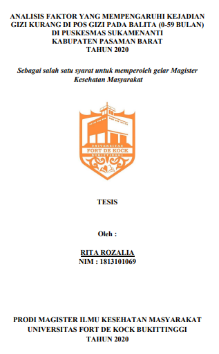 Analisis Faktor Yang Mempengaruhi Kejadian Gizi Kurang di Pos Gizi Pada Balita (0- 59 Bulan) Di Puskesmas Sukamenanti Kabupaten Pasaman Barat Tahun 2020