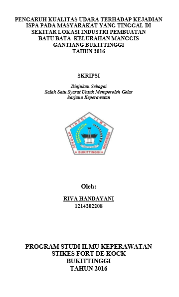 Pengaruh kualitas udara terhadap kejadian ispa pada masyarakat yang tinggal di sekitar lokasi industri pembuatan batu bata Kelurahan Manggis Gantiang Bukittingi Tahun 2016
