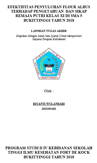 Efektifitas Penyuluhan Flour Albus Terhadap Pengetahuan Dan Sikap Remaja Putri Kelas XI di SMA 5 Bukittinggi Tahun 2018