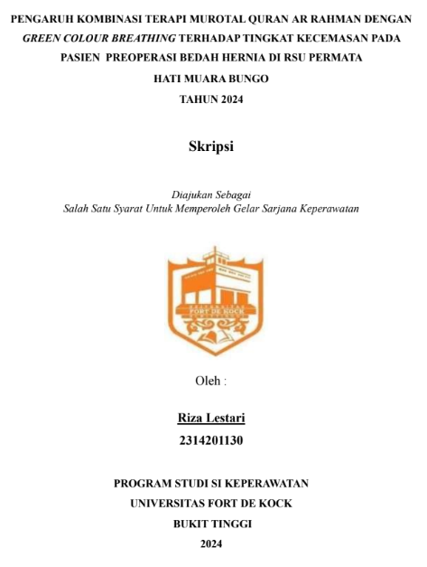 Pengaruh Kombinasi Terapi Murotal Quran Ar Rahman Dengan Green Colour Breathing Terhadap Tingkat Kecemasan Pada Pasien Preoperasi Bedah Hernia Di RSU Permata Hati Muara Bungo Tahun 2024