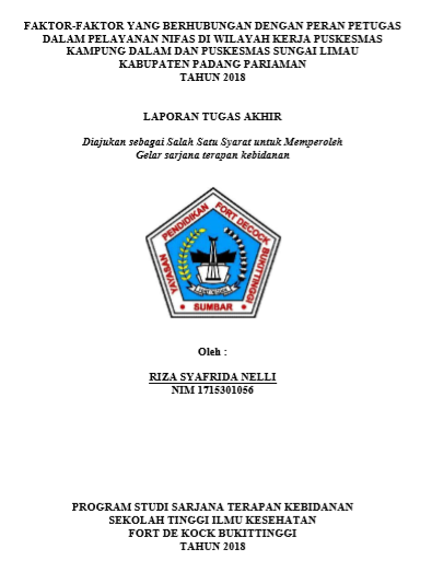 Faktor-faktor yang berhubungan dengan peran petugas dalam pelayanan nifas di wilayah kerja Puskesmas Kampung dalam dan Puskesmas Sungai Limau Kabupaten Padang Pariaman tahun 2018