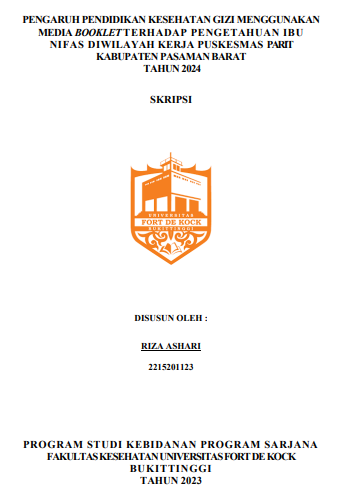Pengaruh Pendidikan Kesehatan Gizi Menggunakan Media Booklet Terhadap Pengetahuan Ibu Nifas di Wilayah Kerja Puskesmas Parit Kabupaten Pasaman Barat Tahun 2024