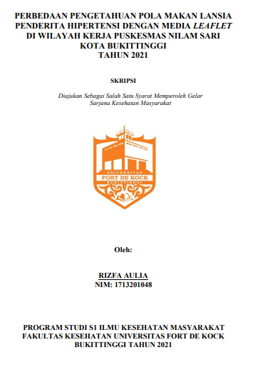 Perbedaan Pengetahuan Pola Makan Lansia Penderita Hipertensi Dengan Media Leaflet Di Wilayah Kerja Puskesmas Nilam Sari Kota Bukittinggi Tahun 2021