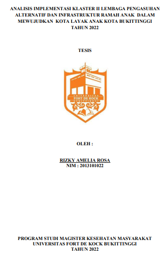 Analisis Implementasi Klaster II Lembaga Pengasuhan Alternatif Dan Infrastruktur Ramah Anak Dalam Mewujudkan Kota Layak Anak Kota Bukittinggi Tahun 2022