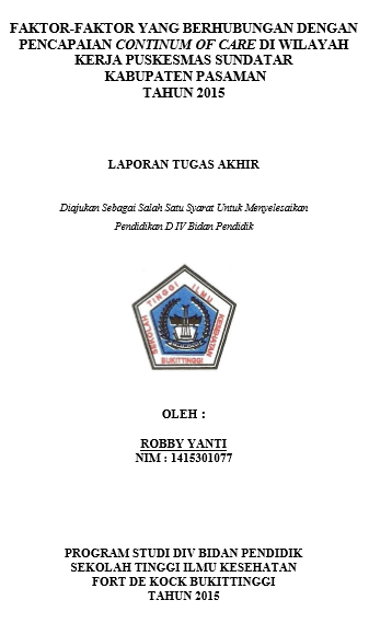 Faktor-faktor yang Berhubungan dengan Pencapaian Continum of Care di Wilayah Kerja Puskesmas Sundatar Kabupaten Pasaman Tahun 2015