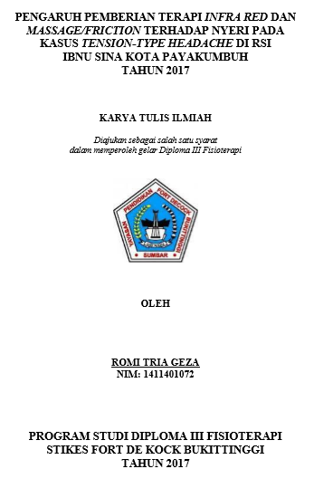 Pengaruh pemberian infra red dan  massage/friction terhadap nyeri pada kasus Tension-type headache di RSI Ibnu  Sina Kota Payakumbuh tahun 2017