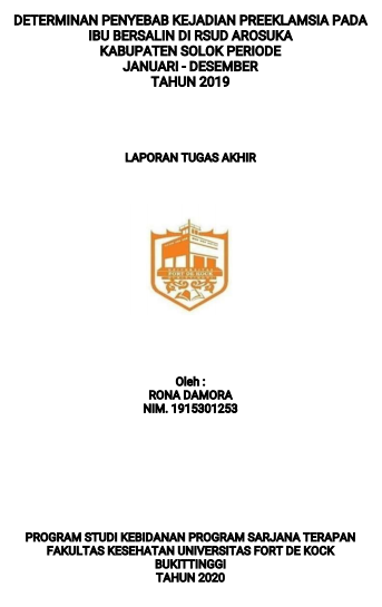 Determinan Penyebab Kejadian Preeklamsia Pada Ibu Bersalin Di RSUD Aro Suka Kabupaten Solok Periode Januari - Desember Tahun 2020