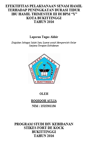 Efektifitas Pelaksanaan Senam Hamil Terhadap Peningkatan Durasi Tidur Ibu Hamil Trimester III di BPM Y Bukittinggi tahun 2016