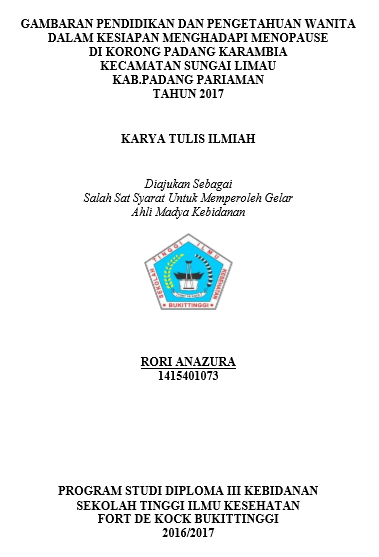 Gambaran Pendidikan dan Pengetahuan Wanita dalam Kesiapan Menghadapi Menopause di Korong Padang Karambia Kecamatan Sungai Limau Kabupaten Padang Pariaman Tahun 2017