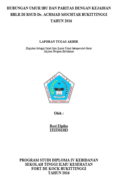 Hubungan Umur  Ibu Dan Paritas Dengan Kejadian BBLR Di RSUD Dr. Achmad Mochtar  Bukittinggi Tahun 2016