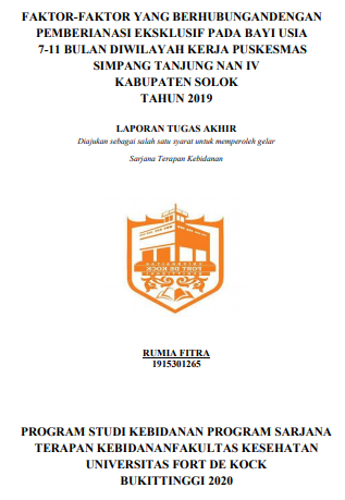 Faktor-Faktor Yang Berhubungan Dengan Pemberian ASI Eksklusif Pada Bayi Usia 7-11 bulan di Wilayah Kerja Puskesmas Simpang Tanjung Nan IV Kabupaten Solok Tahun 2019