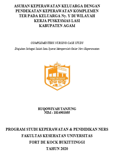 Asuhan Keperawatan Keluarga Dengan Pendekatan Keperawatan Komplementer Pada Keluarga Ny. Y Diwilayah Kerja Puskesmas Lasi Kabupaten Agam Tahun 2019