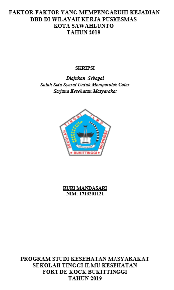 Faktor-Faktor yang Mempengaruhi Kejadian DBD di Wilayah Kerja Puskesmas Kota Sawahlunto Tahun 2019